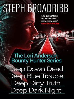 cover image of The Lori Anderson Bounty Hunter Series (Books 1-4 in the nail-biting, high-octane, utterly believable series